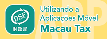 Utilizando a Aplicações Móvel "Macau Tax"